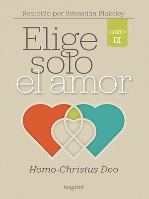 cover image of Elige solo el amor